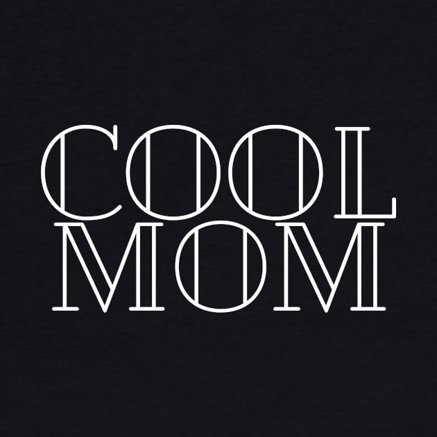 Cool mom by Cargoprints